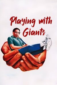 Playing with Giants 1991 on netflix