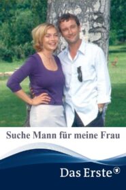 Suche Mann für meine Frau 2005 on netflix