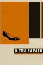 O Teu Sapato 2011 on netflix