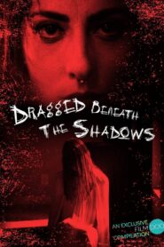 Dragged Beneath The Shadows 2023 on netflix