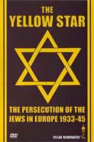 The Yellow Star: The Persecution of the Jews in Europe – 1933-1945 1981 on netflix