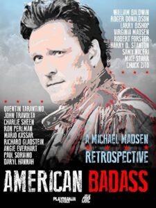 American Badass: A Michael Madsen Retrospective 2022 on netflix