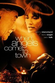 When Angels Come to Town 2004 on netflix