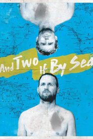 And Two If By Sea: The Hobgood Brothers 2019 on netflix