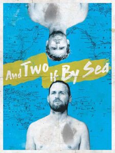 And Two If By Sea: The Hobgood Brothers 2019 on netflix