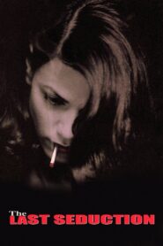 The Last Seduction 1994 on netflix