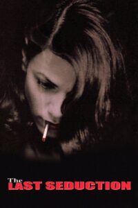 The Last Seduction 1994 on netflix