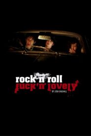 Rock And Roll F. ‘n’ Lovely 2013 on netflix