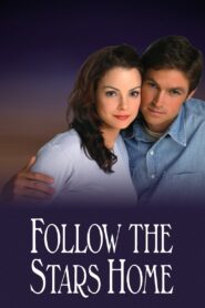 Follow the Stars Home 2001 on netflix