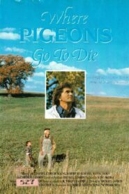 Where Pigeons Go to Die 1990 on netflix