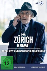 Der Zürich-Krimi: Borchert und der Mord ohne Sühne 2023 on netflix