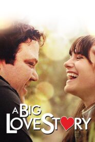 A BIG Love Story 2012 on netflix