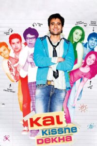 Kal Kissne Dekha 2009 on netflix