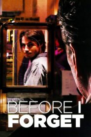 Before I Forget 2007 on netflix