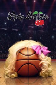 Lady Ballers 2023 on netflix