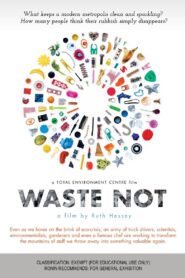 Waste Not 2011 on netflix