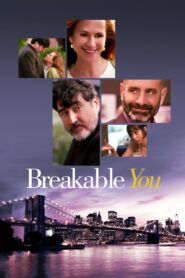 Breakable You 2017 on netflix