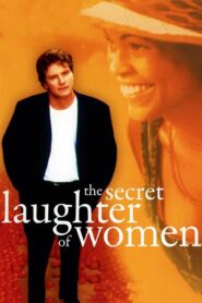 The Secret Laughter of Women 1999 on netflix