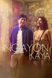 Ngayon Kaya 2022 on netflix