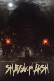 ShadowMarsh 2022 on netflix