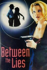 Between the Lies 1997 on netflix