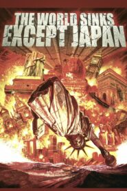 The World Sinks Except Japan 2006 on netflix