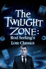 The Twilight Zone: Rod Serling’s Lost Classics 1994 on netflix