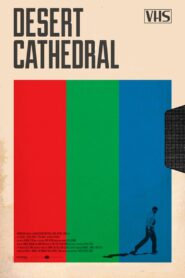 Desert Cathedral 2014 on netflix