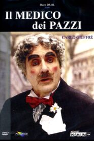 Il medico dei Pazzi 2004 on netflix