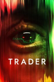 Trader 2022 on netflix
