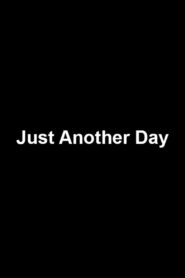 Just Another Day 2009 on netflix
