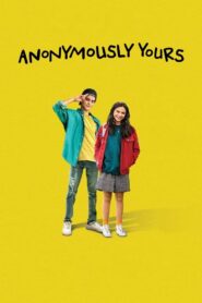 Anonymously Yours 2021 on netflix