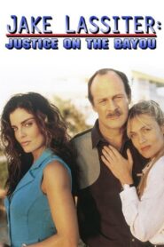 Jake Lassiter: Justice on the Bayou 1995 on netflix