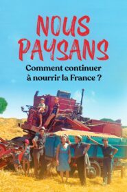 Nous paysans 2021 on netflix