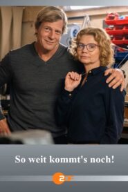 So weit kommt’s noch! 2024 on netflix