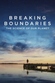 Breaking Boundaries: The Science of Our Planet 2021 on netflix