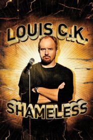 Louis C.K.: Shameless 2007 on netflix
