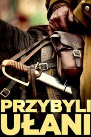 Came the Uhlans 2006 on netflix