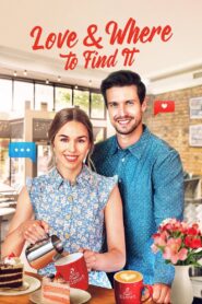 Love & Where to Find It 2022 on netflix