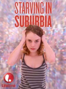 Starving in Suburbia 2014 on netflix