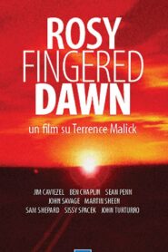 Rosy-Fingered Dawn: A Film on Terrence Malick 2002 on netflix