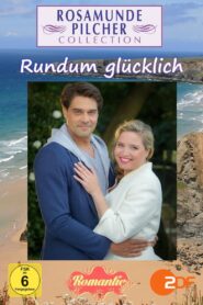 Rosamunde Pilcher: Rundum glücklich 2015 on netflix