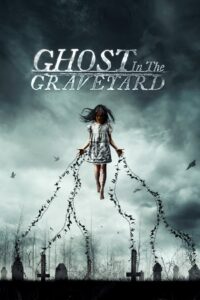 Ghost in the Graveyard 2019 on netflix