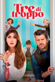Tre di troppo 2023 on netflix