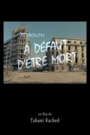 Beirut! Not Enough Death to Go Round 1983 on netflix
