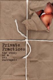 Private Practices: The Story of a Sex Surrogate 1986 on netflix