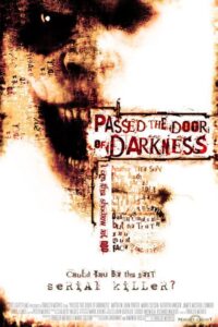 Passed the Door of Darkness 2008 on netflix