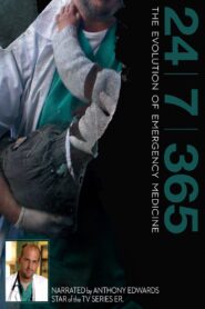 24|7|365: The Evolution of Emergency Medicine 2013 on netflix