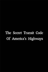 The Secret Transit Code of America’s Highways 2005 on netflix