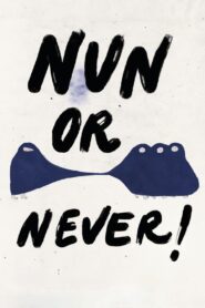 Nun or Never! 2023 on netflix